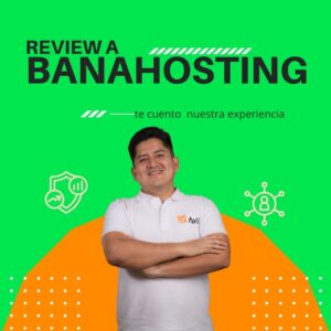 review de banahosting por una agencia de marketing digital peruana